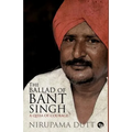 The Ballad of Bant Singh: A Qissa of Courage