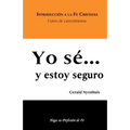Yo sé... y estoy seguro: Curso de Catecúmenos