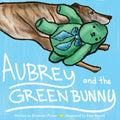 Aubrey and the Green Bunny