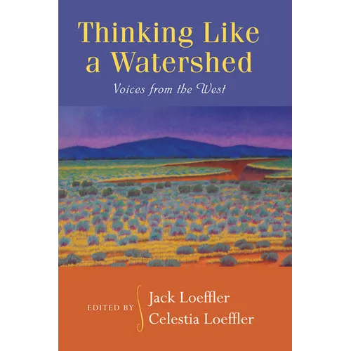 Thinking Like a Watershed: Voices from the West