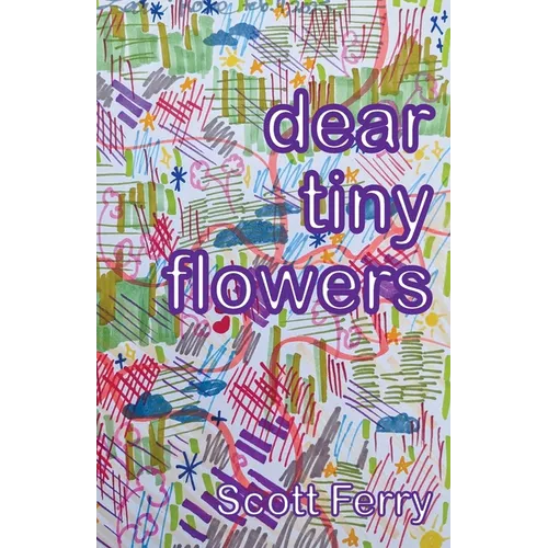 dear tiny flowers