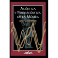 Acústica Y Psicoacústica de la Música: una introducción