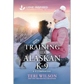 Training Her Alaskan K-9: An Uplifting Inspirational Romance