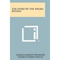The Story Of The Negro Retold