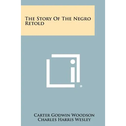 The Story Of The Negro Retold