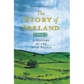 The Story of Ireland: A History of the Irish People