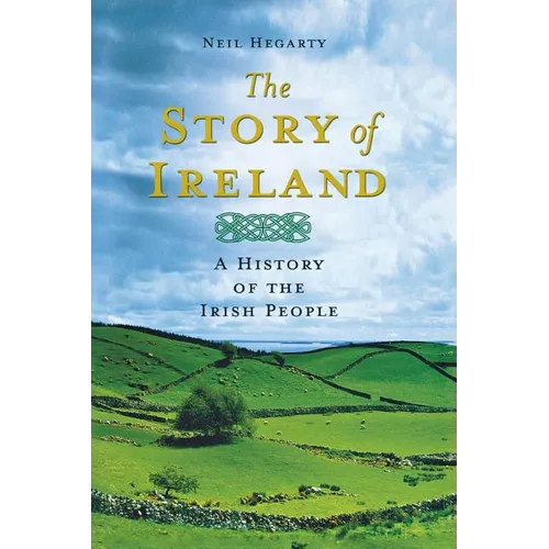 The Story of Ireland: A History of the Irish People