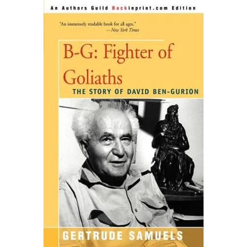 B-G: Fighter of Goliaths: The Story of David Ben-Gurion