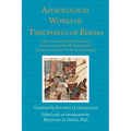Astrological Works of Theophilus of Edessa
