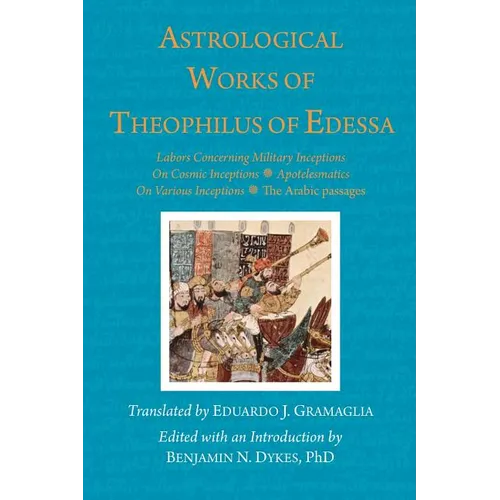 Astrological Works of Theophilus of Edessa