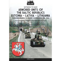 Armored units of the Baltic republics Estonia-Latvia-Lithuania