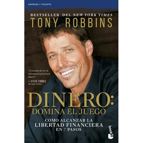 Dinero: Domina El Juego / Money Master the Game: Cómo Alcanzar La Libertad Financiera En 7 Pasos