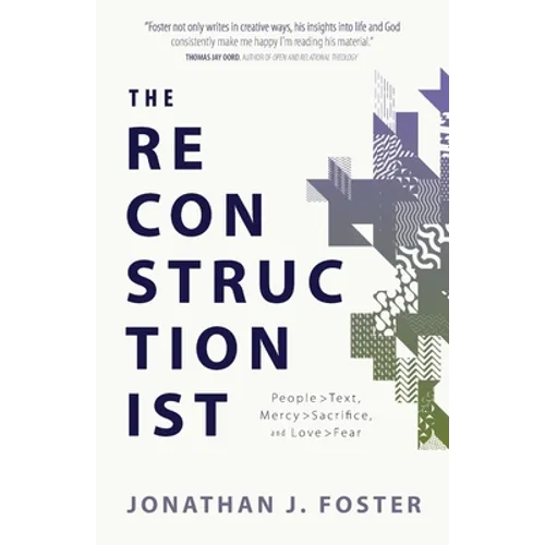 The Reconstructionist: People > Text, Mercy > Sacrifice, and Love > Fear