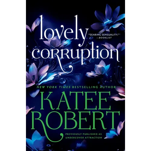 Lovely Corruption (Previously Published as Undercover Attraction)