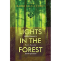 Lights in the Forest: Rabbis Respond to Twelve Essential Jewish Questions