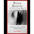 Scary Stories to Tell if You Dare 3