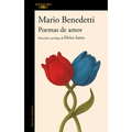 Poemas de Amor. Antología Mario Benedetti / Love Poems: A Mario Benedetti Anthology
