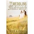 The Meddling Matriarch