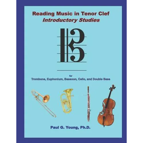 Reading Music in Tenor Clef: Introductory Studies