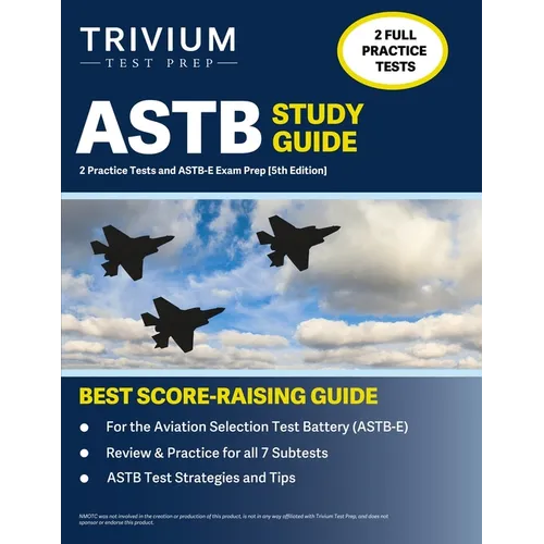 ASTB Study Guide: 2 Practice Tests and ASTB-E Exam Prep [5th Edition]