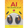 AI for the Rest of Us: An Illustrated Introduction