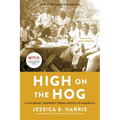 High on the Hog: A Culinary Journey from Africa to America