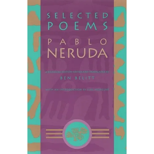 Selected Poems: Pablo Neruda