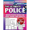 The Ultimate Police Mixed Puzzle Book for Kids, Teens, and Adults: 16 Types of Engaging Variety Puzzles: Word Search and Math Games (Issue 15)
