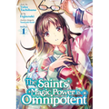 The Saint's Magic Power Is Omnipotent (Manga) Vol. 1