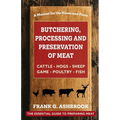Butchering, Processing and Preservation of Meat