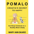 Pomalo: Croatia's Secret to Happy