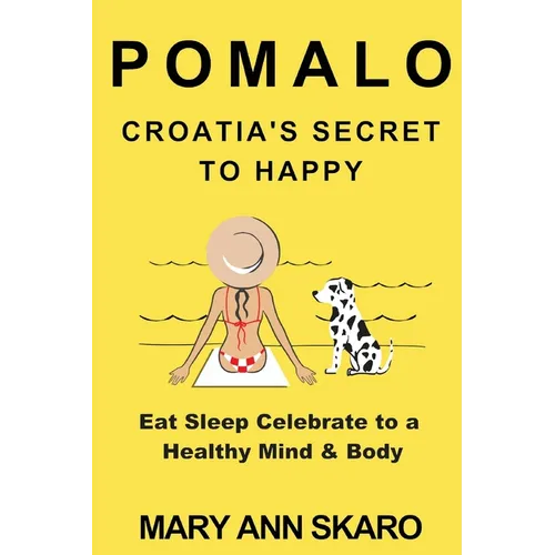 Pomalo: Croatia's Secret to Happy