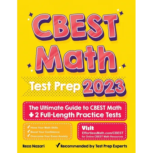 CBEST Math Test Prep: The Ultimate Guide to CBEST Math + 2 Full-Length Practice Tests