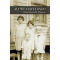 All We Have Loved