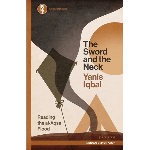 The Sword and the Neck: Reading the al-Aqsa Flood