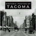 Historic Photos of Tacoma