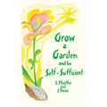 Grow a Garden and Be Self-Sufficient