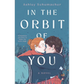 In the Orbit of You