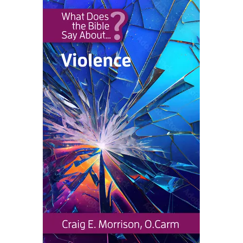 What Does the Bible Say About Violence