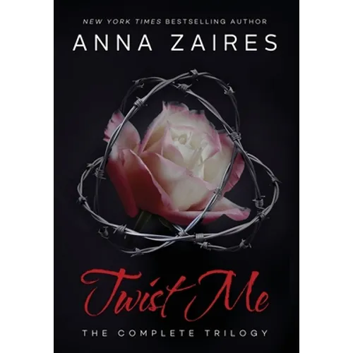Twist Me: The Complete Trilogy