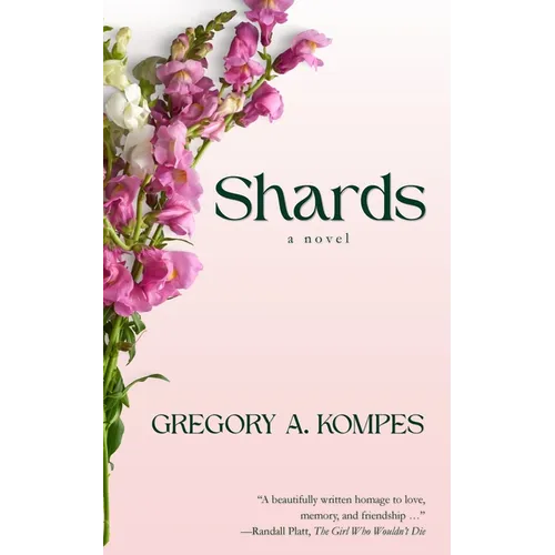 Shards: Love is the last thing to be forgotten.