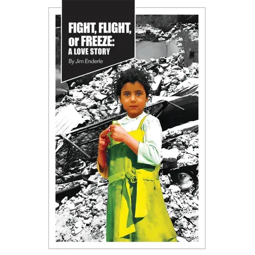 Fight, Flight or Freeze: A Love Story