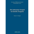 The Johannine Gospel in Gnostic Exegesis: Heracleon's Commentary on John