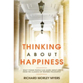 Thinking About Happiness: What Young People Can Learn About Life From the Classics of Western Philosophy