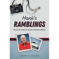 Hank's Ramblings: Recollections of Henry Anatolio Bisnar