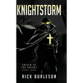 Knightstorm: Origin of the Knight (part one)