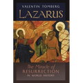 Lazarus: The Miracle of Resurrection in World History