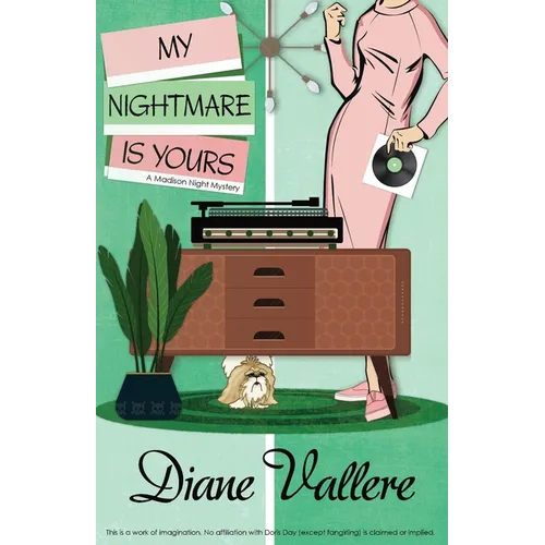My Nightmare Is Yours: A Madison Night Mystery