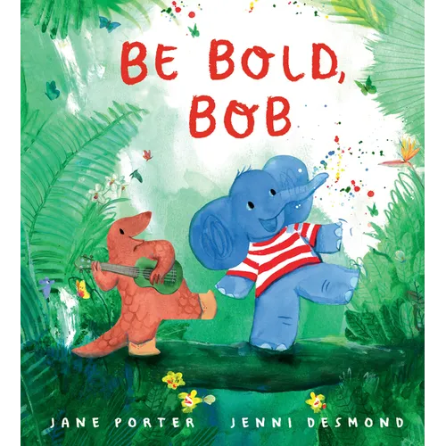 Be Bold, Bob