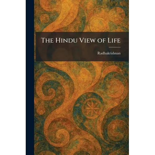 The Hindu View of Life